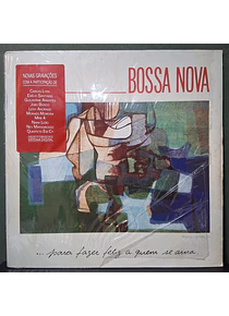 Bossa Nova... Para Fazer Feliz A Quem Se Ama