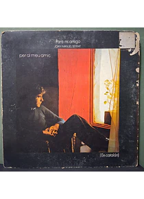 Joan Manuel Serrat – Para Mi Amigo (Per Al Meu Amic)