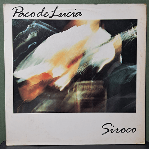 Paco De Lucia – Siroco