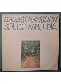 Egberto Gismonti – Sol Do Meio Dia