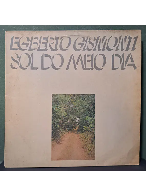 Egberto Gismonti – Sol Do Meio Dia