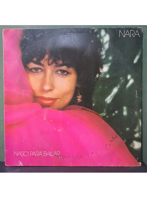 Nara – Nasci Para Bailar