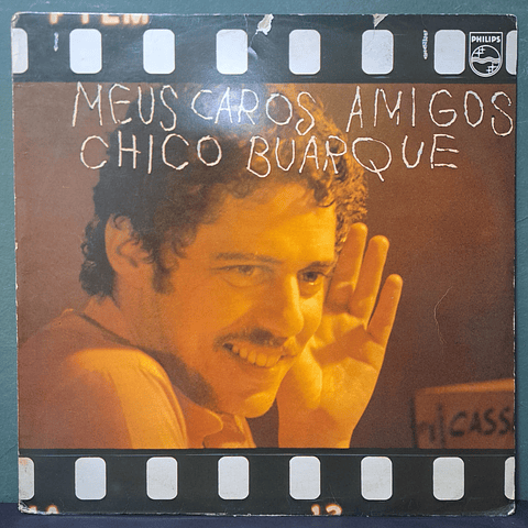 Chico Buarque – Meus Caros Amigos