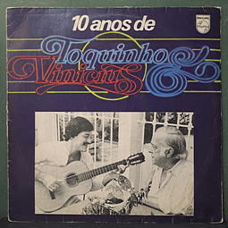 Toquinho & Vinicius – 10 Anos De Toquinho & Vinicius