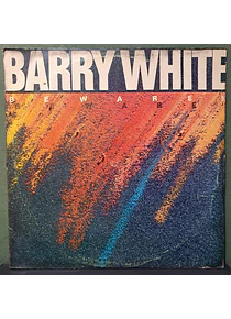 Barry White – Beware!
