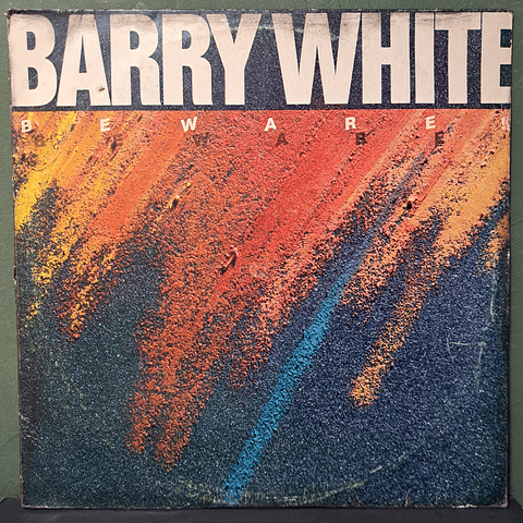 Barry White – Beware!
