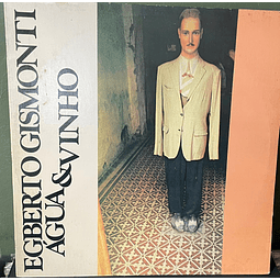 Egberto Gismonti – Água & Vinho