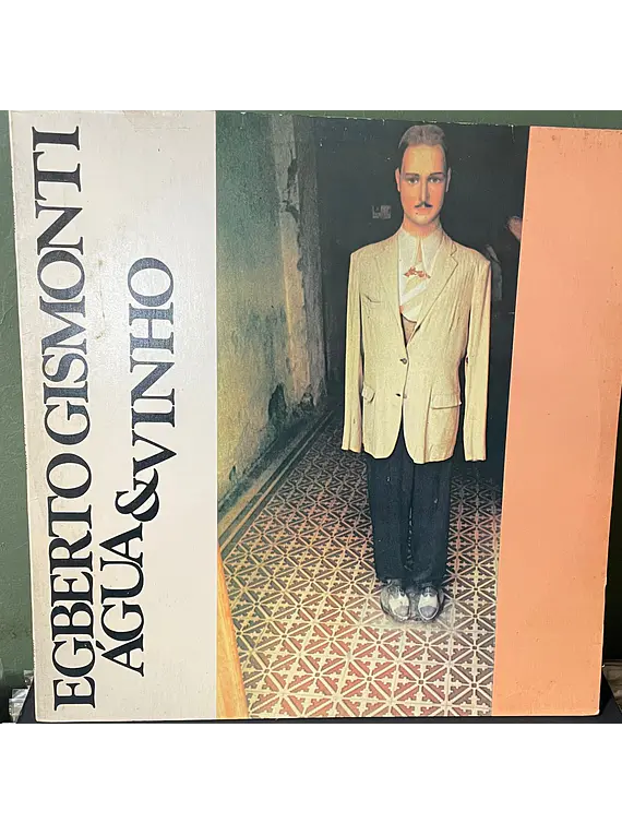 Egberto Gismonti – Água & Vinho