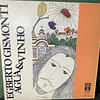 Egberto Gismonti – Água & Vinho