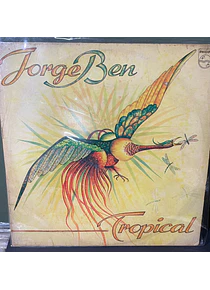 Jorge Ben – Tropical