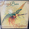 Jorge Ben – Tropical