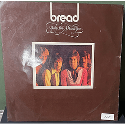 Bread – Baby I'm-A Want You