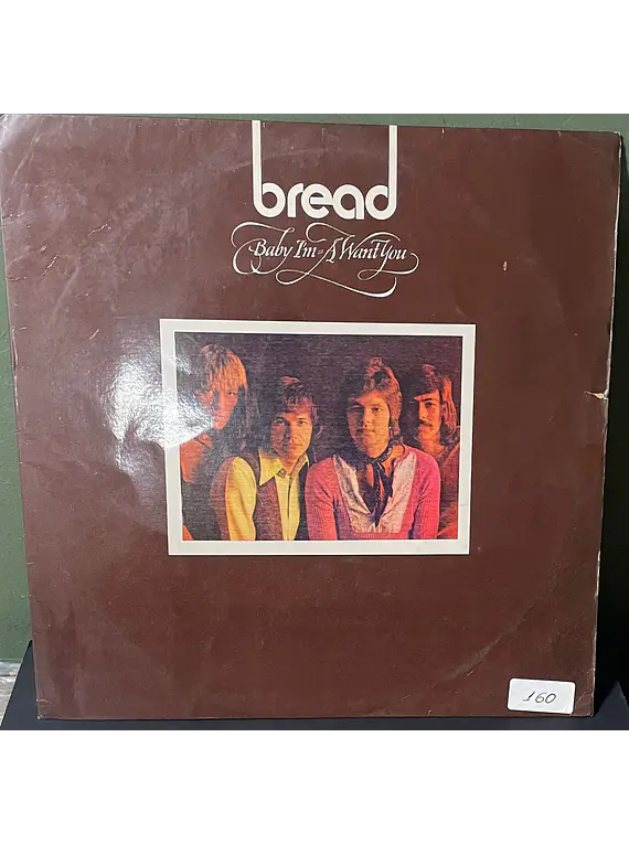 Bread – Baby I'm-A Want You
