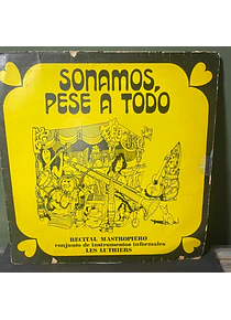 Conjunto De Instrumentos Informales Les Luthiers* – Sonamos, Pese A Todo (Recital Mastropiero)