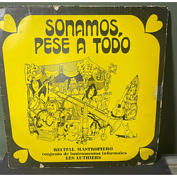 Conjunto De Instrumentos Informales Les Luthiers* – Sonamos, Pese A Todo (Recital Mastropiero)