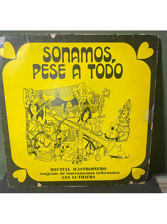 Conjunto De Instrumentos Informales Les Luthiers* – Sonamos, Pese A Todo (Recital Mastropiero)