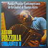 Astor Piazzolla Y Su Conjunto 9 – Música Popular Contemporanea De La Ciudad De Buenos Aires, Volumen 2