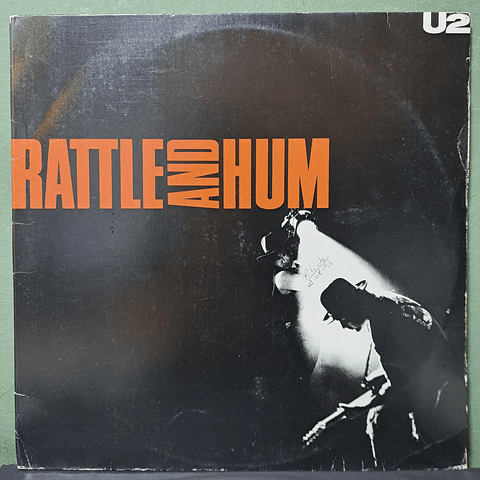 U2 – Rattle And Hum