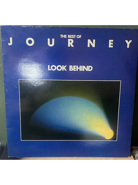 Journey – The Best Of Journey - Look Behind