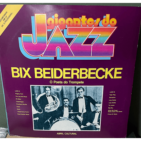 Bix Beiderbecke – O Poeta Do Trompete