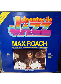 Max Roach – Um Libertador De Seu Instrumento E De Seu Povo