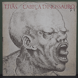 Titãs – Cabeça Dinossauro