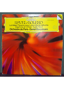 Ravel · Orchestre De Paris · Daniel Barenboim – Bolero · La Valse · Pavane Pour Une Infante Défunte · Daphnis Et Chloé: Suite No. 2