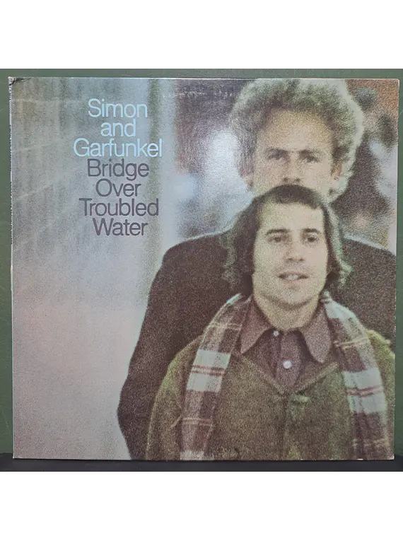 Simon And Garfunkel  – Bridge Over Troubled Water