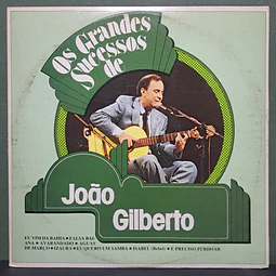 João Gilberto – Os Grandes Sucessos De João Gilberto