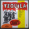 Champs, The – Tequila