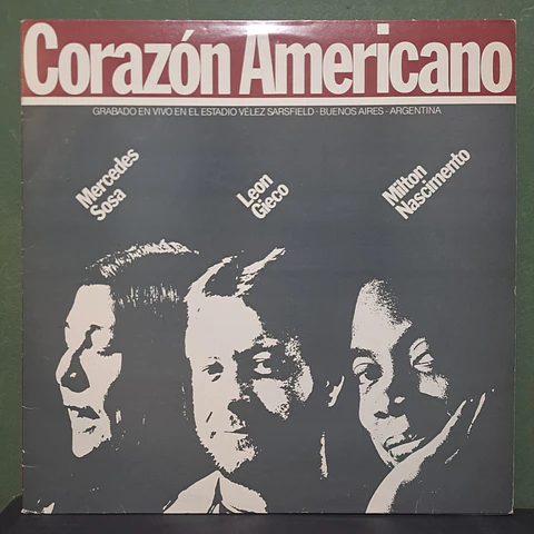 Mercedes Sosa / León Gieco / Milton Nascimento – Corazón Americano