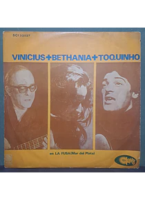 Vinicius + Bethania + Toquinho – En La Fusa (Mar Del Plata)