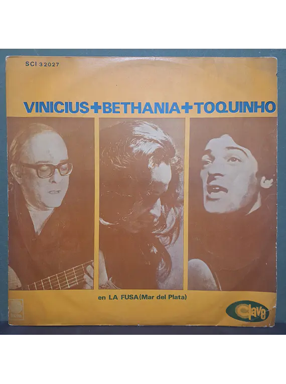 Vinicius + Bethania + Toquinho – En La Fusa (Mar Del Plata)