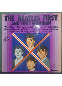Beatles And Tony Sheridan, The – The Beatles First And Tony Sheridan