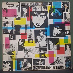 Siouxsie And The Banshees – Once Upon A Time/The Singles