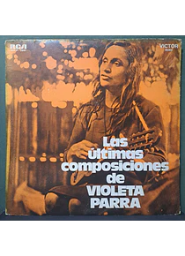 Violeta Parra – Las Ultimas Composiciones De Violeta Parra