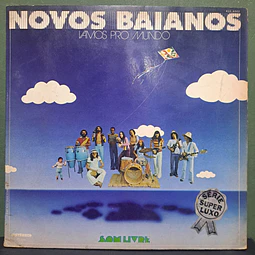 Novos Baianos – Vamos Pro Mundo