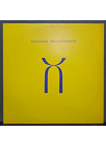 King Crimson – Three Of A Perfect Pair