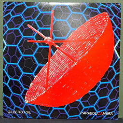 Gilberto Gil – Parabolicamará