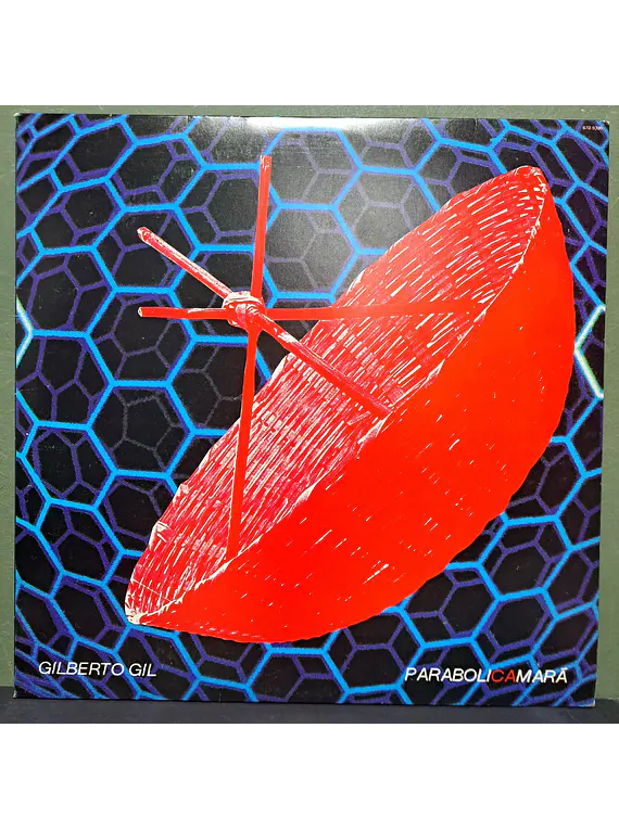 Gilberto Gil – Parabolicamará
