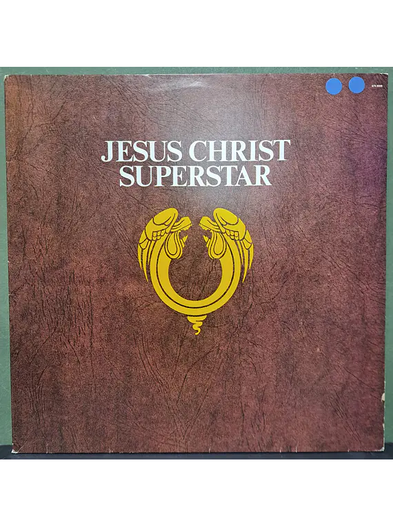 Jesus Christ Superstar - A Rock Opera - Andrew Lloyd Webber & Tim Rice 
