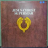 Jesus Christ Superstar - A Rock Opera - Andrew Lloyd Webber & Tim Rice 