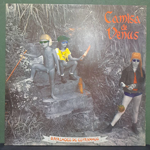Camisa De Vênus – Batalhões De Estranhos