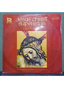 Tim Rice & Andrew Lloyd Webber – Jesus Christ Superstar - A Rock Opera