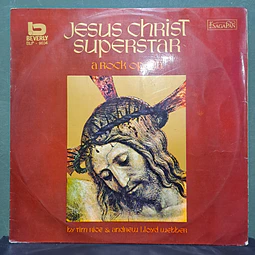 Tim Rice & Andrew Lloyd Webber – Jesus Christ Superstar - A Rock Opera