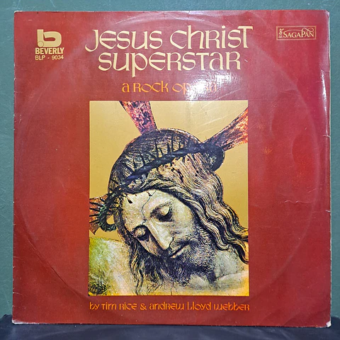 Tim Rice & Andrew Lloyd Webber – Jesus Christ Superstar - A Rock Opera