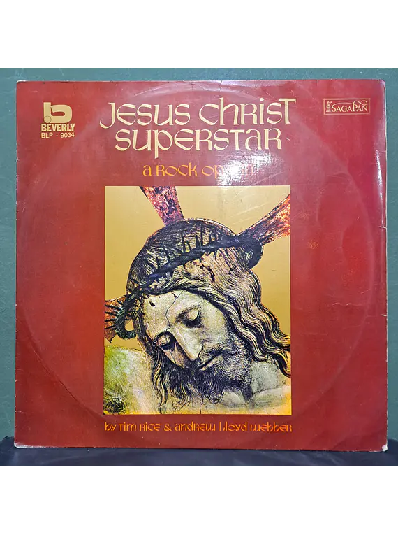 Tim Rice & Andrew Lloyd Webber – Jesus Christ Superstar - A Rock Opera