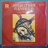 Tim Rice & Andrew Lloyd Webber – Jesus Christ Superstar - A Rock Opera