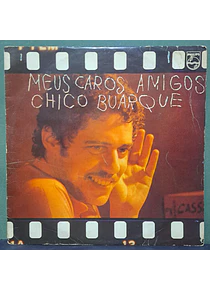 Chico Buarque – Meus Caros Amigos