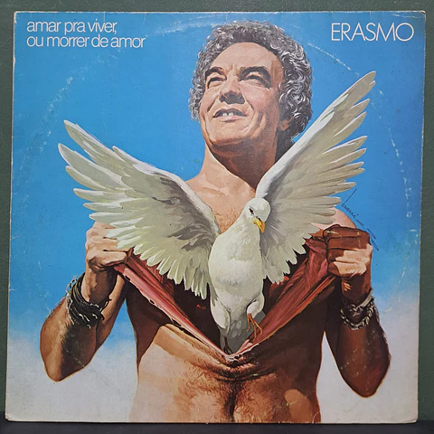 Erasmo – Amar Pra Viver, Ou Morrer De Amor